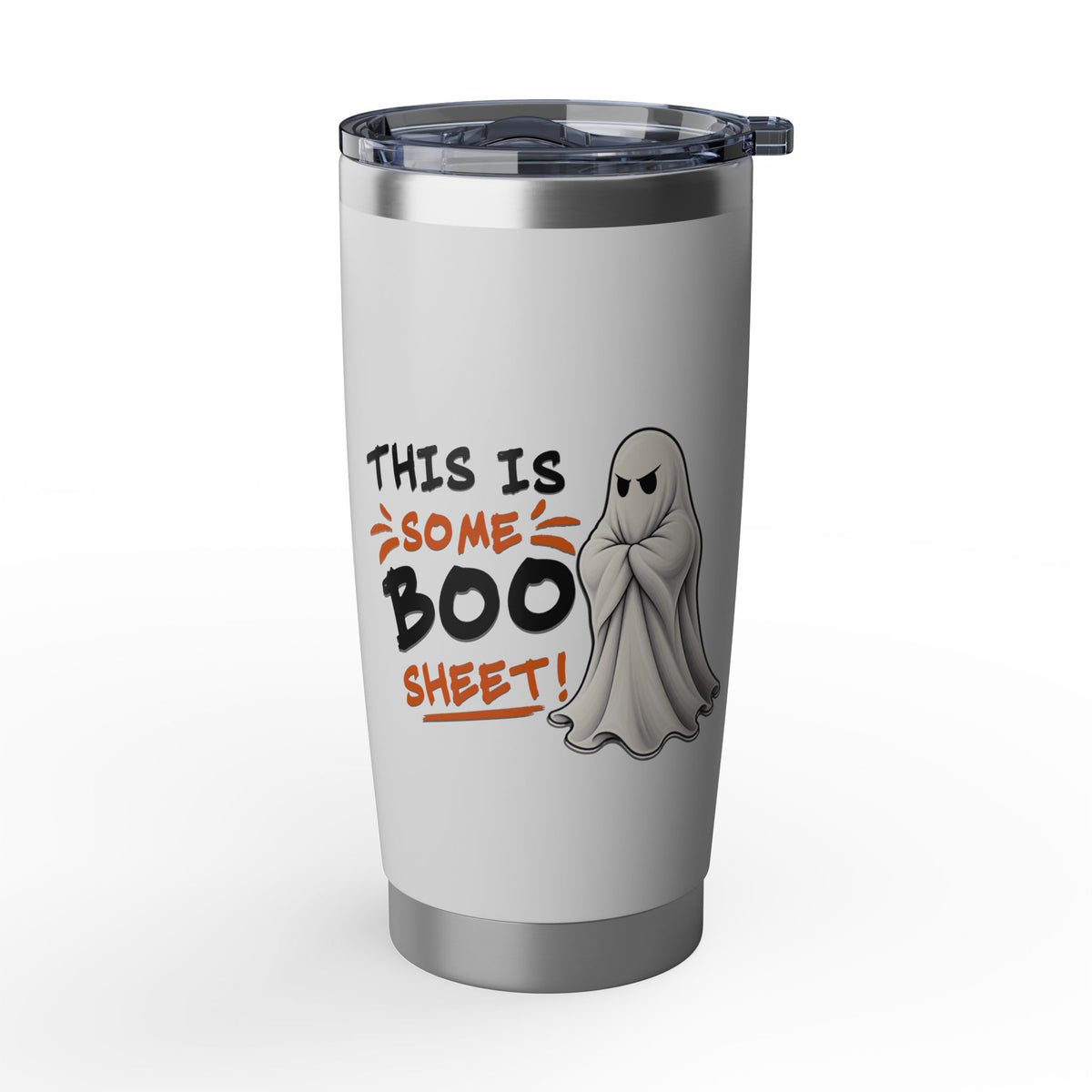 This Is Some Boo Sheet | 20 oz Stainless Tumbler Travel Cup