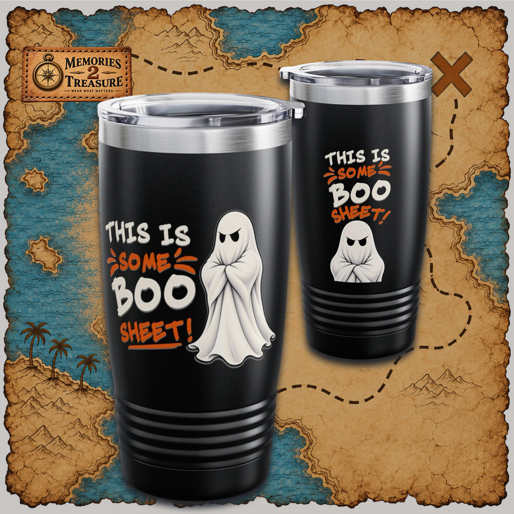 This Is Some Boo Sheet | 20 oz Insulated Stainless Tumbler Travel Cup