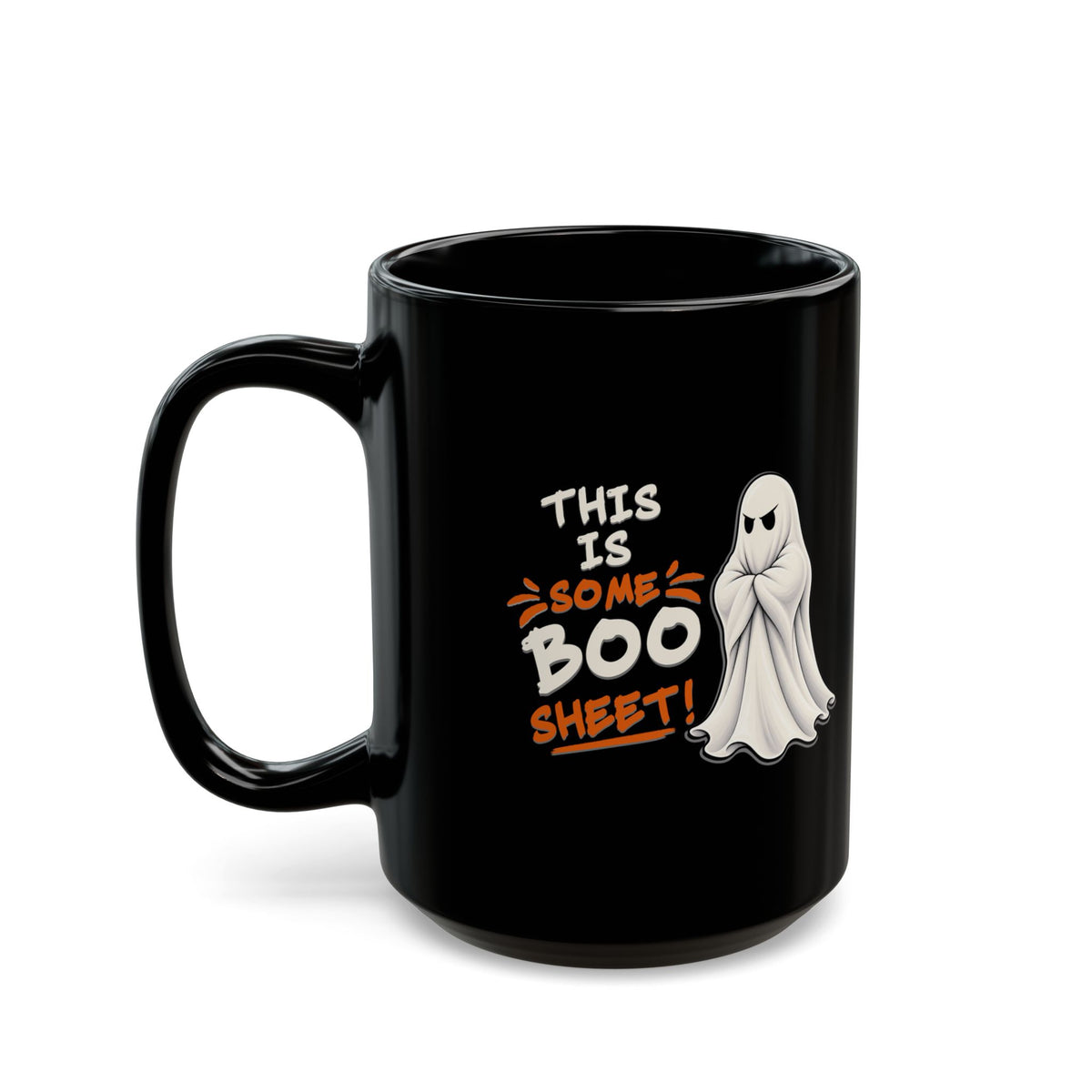 This Is Some Boo Sheet! | Coffee Mug